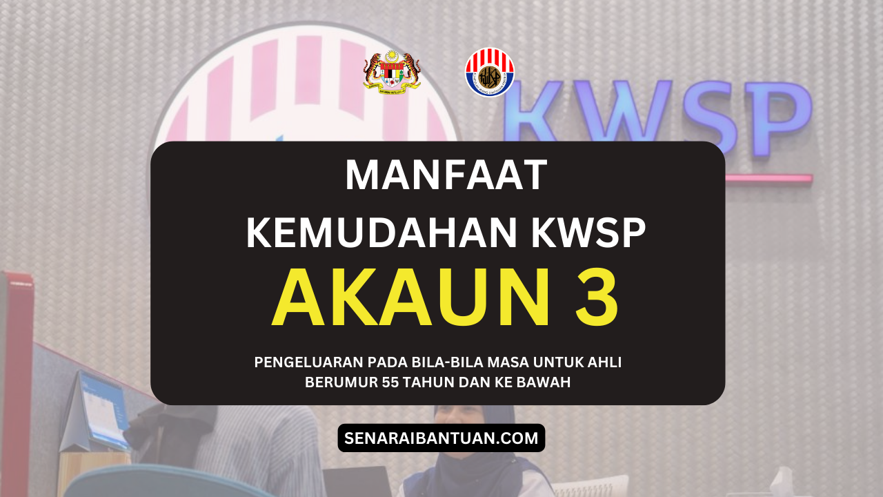 Kemudahan Akaun 3 KWSP :Manfaat Pengeluaran Jangka Pendek