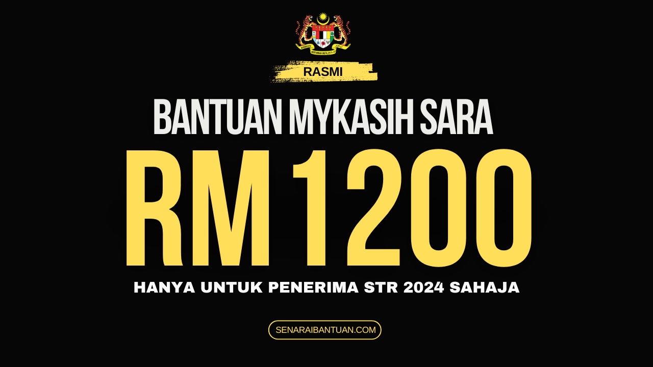 Bantuan MyKasih SARA : Hanya Untuk Penerima STR 2024